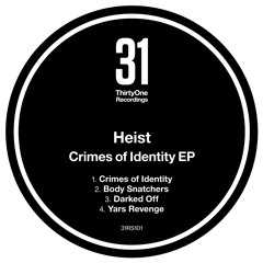 HEIST - BODY SNATCHERS - 31 RECORDS