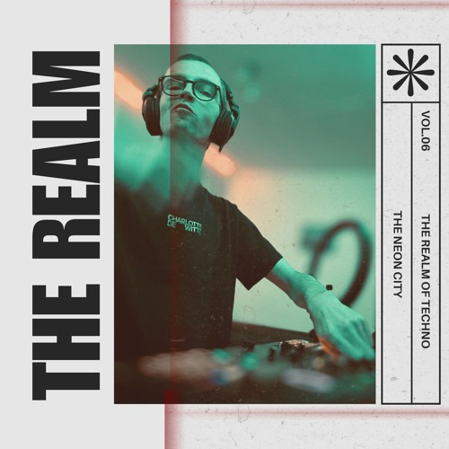 THE REALM 006 - THE NEON CITY