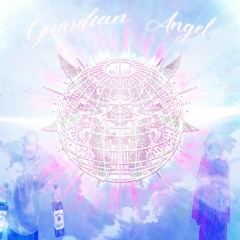 GUARDIAN ANGEL (with H4RSH)