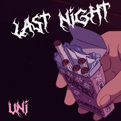 Last Night - Prod Boyfifty x Autrioly