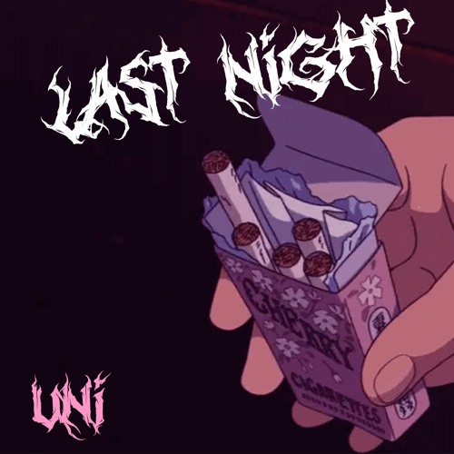 Last Night - Prod Boyfifty x Autrioly