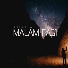 MALAM PAGI - [ MULKY ▲ X DJ KEN 3D ] # NO NAME