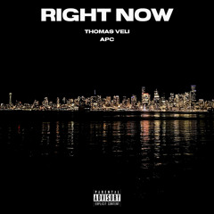 RIGHT NOW (ft. APC)
