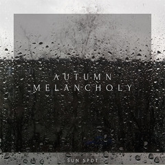 Autumn Melancholy (Original Mix)