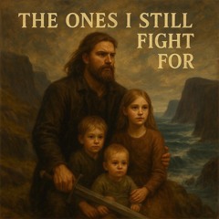 The ones i still fight for.mp3