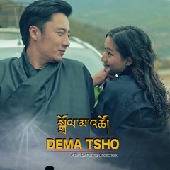 Tayee Tayee Ra -DeMa Tsho