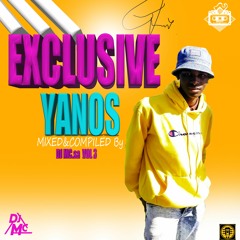 EXCLUSIVE YANOS MIXED AND COMPILED BY DJ MC.sa VOL 3