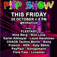 PiepShow @ KitKat Club Berlin - Oktober PiepSession (25.10.2024) 2h Vers.