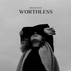 Worthless (Extended Mix)