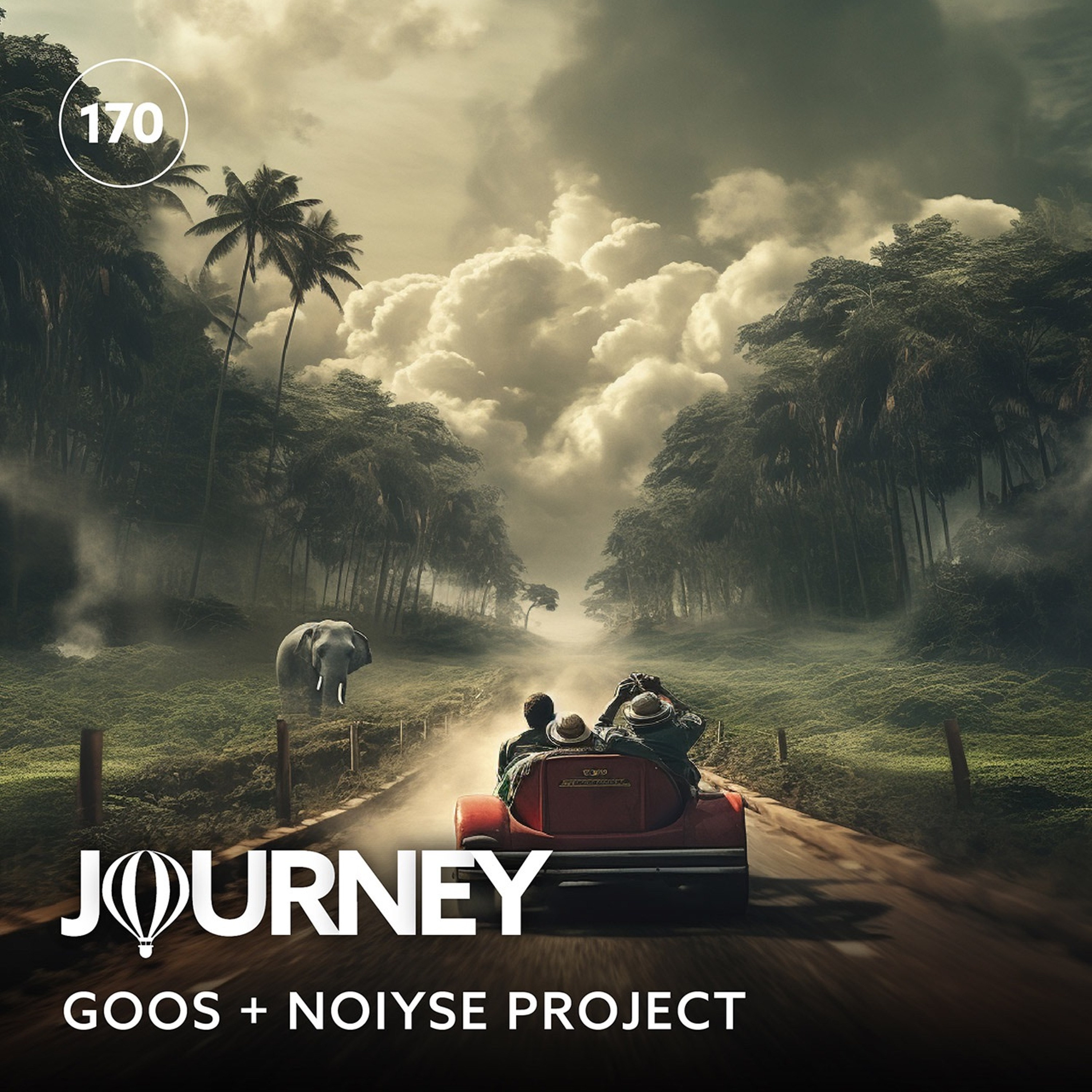Journey - Episode 170 - Goos + Noiyse Project thumbnail