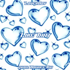 Like That (prod. Bounce Kid)