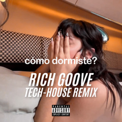 Rels B - Como Dormiste (RichGroove Tech-House Remix)