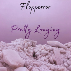 Pretty Longing