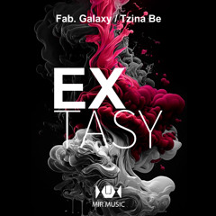 02 - Fab. Galaxy, Tzina Be - Extasy (Instrumental Mix)