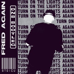 Fred Again - Turn on the lights again ( STOICU DNB BOOTLEG)