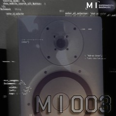 M I 003 EP - out now on bandcamp