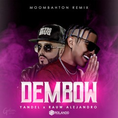 Dembow 2020 - Yandel X Rauw Alejandro (Moombah Remix)[Rolando Rodriguez]