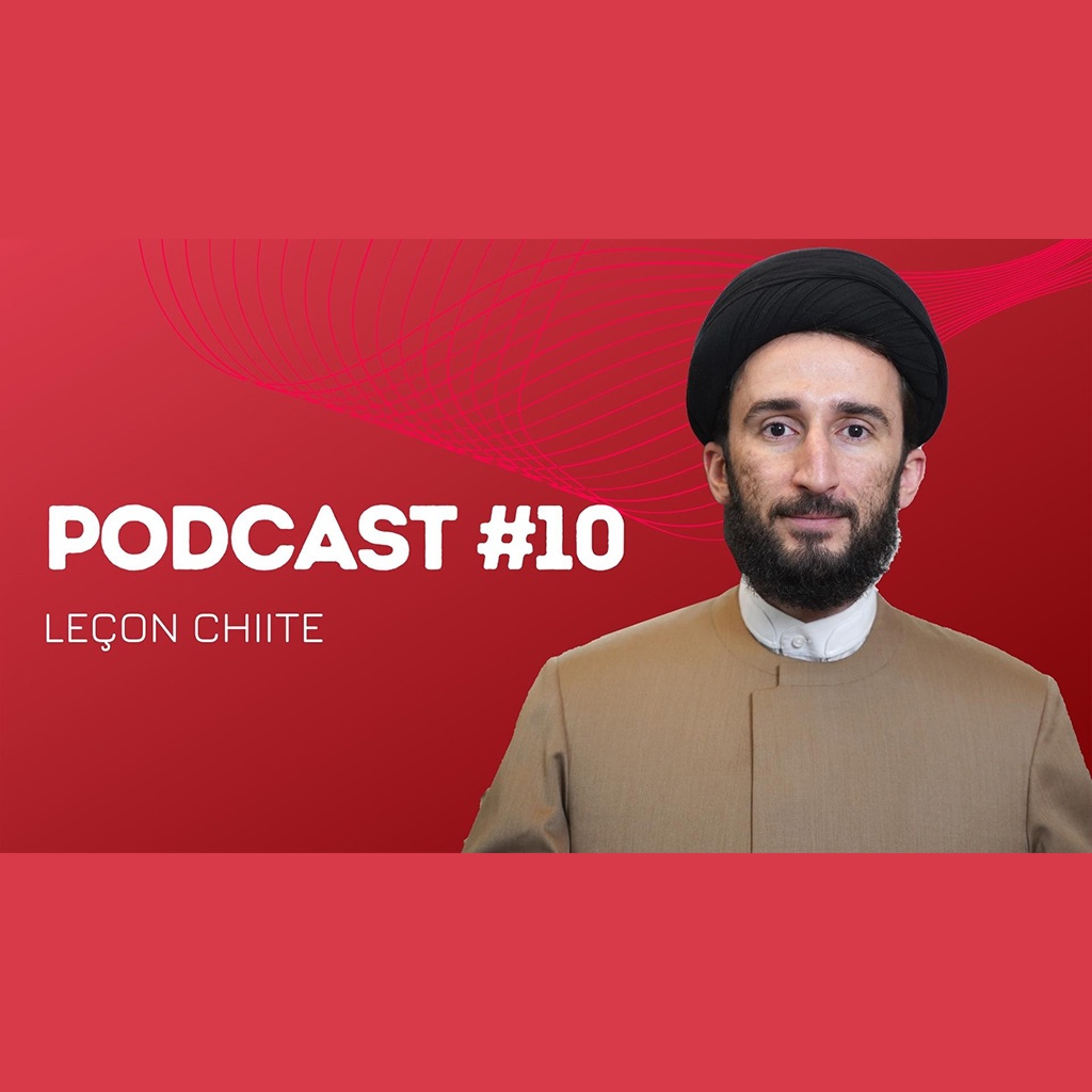 Pourquoi Allah a créé le mal ? | Leçon chiite 10 episode artwork