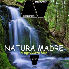 Andrea Verona - Natura Madre (Progressive MIX)
