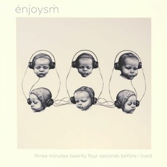 three minutes twenty eight seconds before i lived