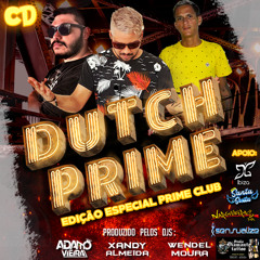 CD DUTCH PRIME ESPECIAL PRIME CLUB ( 69) 98453-2998