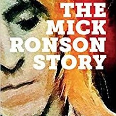 Read Pdf The Mick Ronson Story: Turn And Face The Strange By  Rupert Creed (Author)