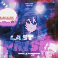 CYPARISS x KoruSe - LAST PRISM