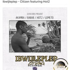 IBWIJLEPLEP ReggaeRMX GX RECORDS | CITIZEN | HOT2 | E71