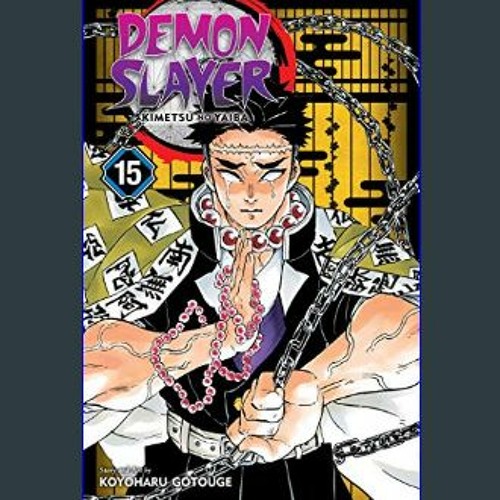 Stream [Read] Online Demon Slayer: Kimetsu no Yaiba, Vol. 15: BY