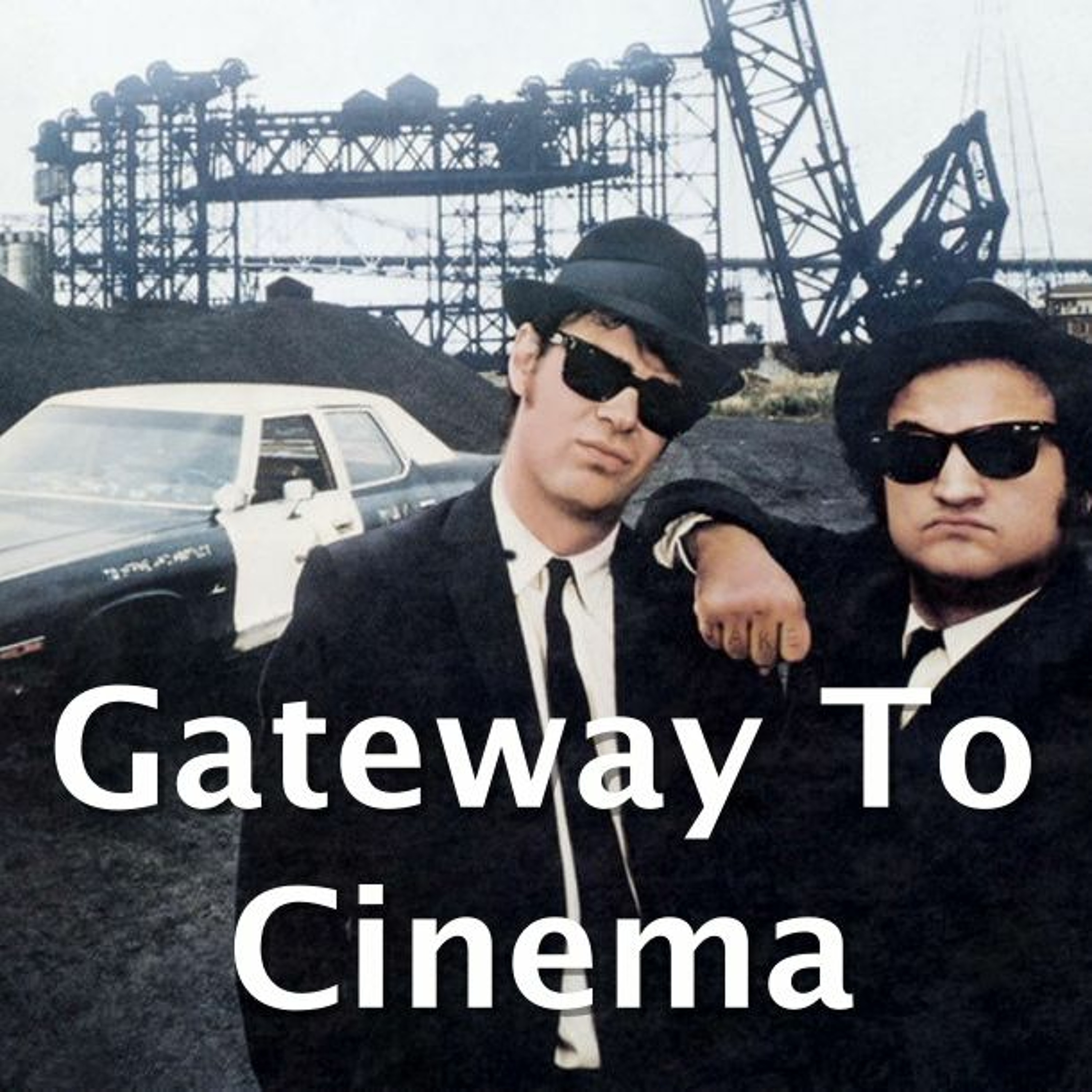 The Blues Brothers - Gateway to Cinema episode artwork