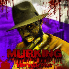 BEN been PAID - MURKING