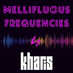 Mellifluous Frequencies