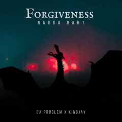 Forgiveness feat DaProblem ,TBZ ,SB,KingJay DK team mix