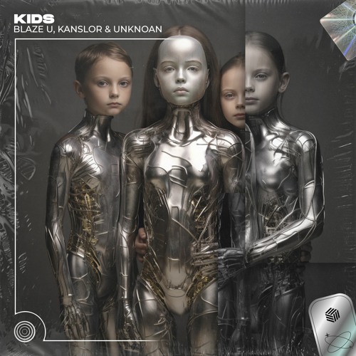 Blaze U, Kanslor & UNKNOAN - Kids (Techno Remix)