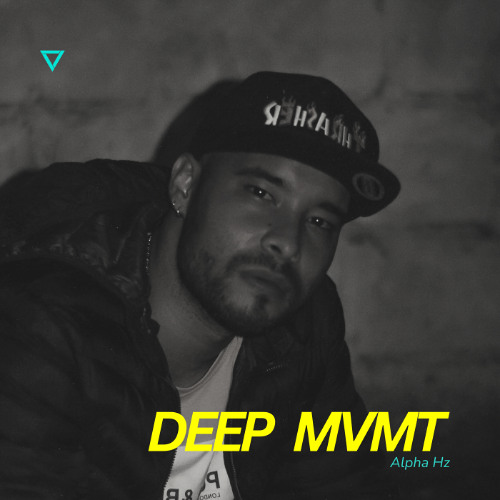DEEP MVMT Podcast #360 - Alpha Hz