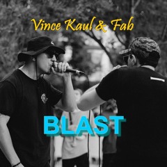 Vince Kaul & Fab - BLAST