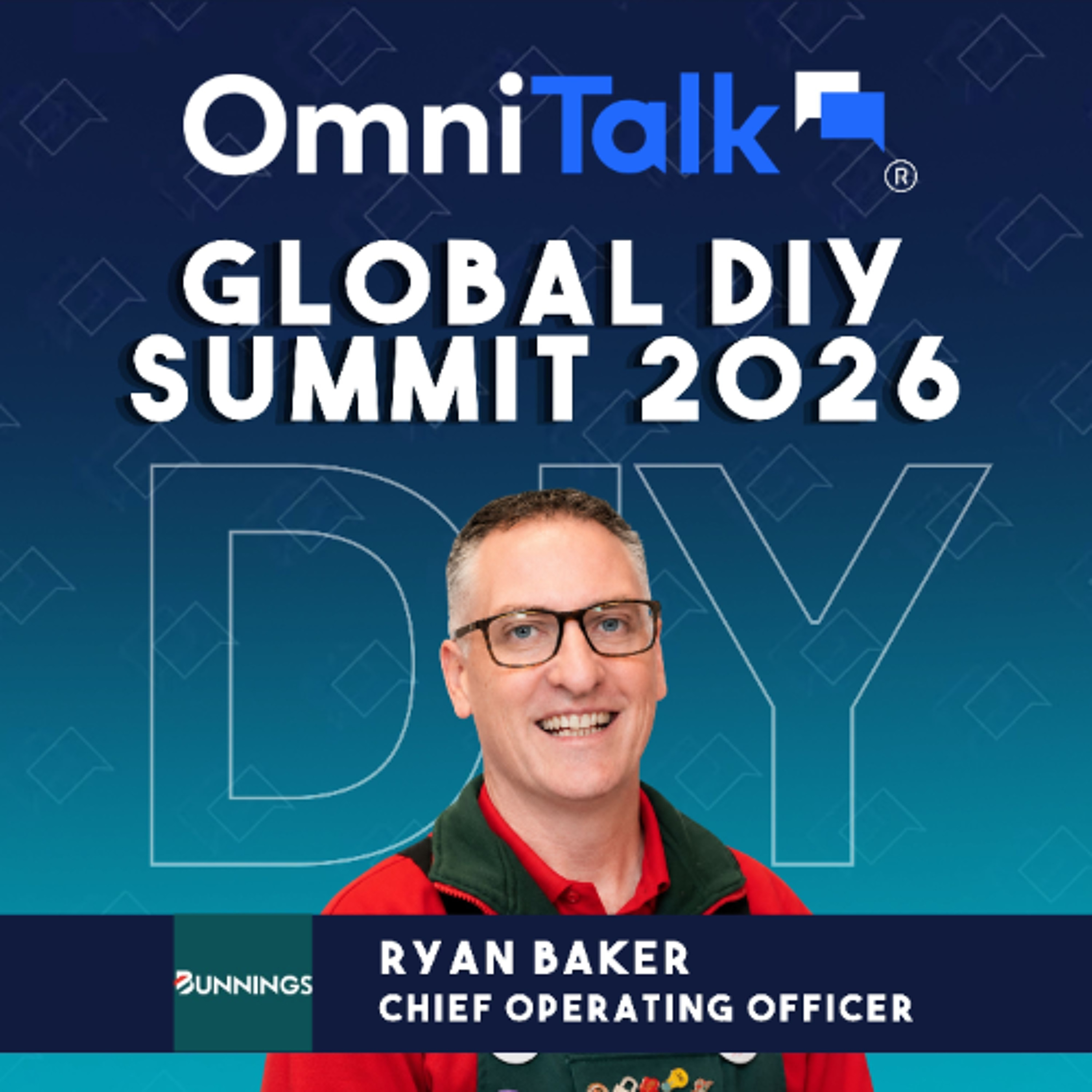 Bunnings COO Ryan Baker on the Future of DIY Retail and Customer Trust | Global DIY Summit 2026 episode artwork