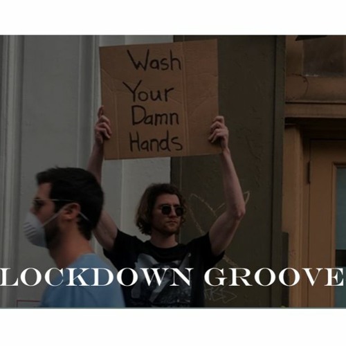 Lockdown grooves  by Jeremyhouse