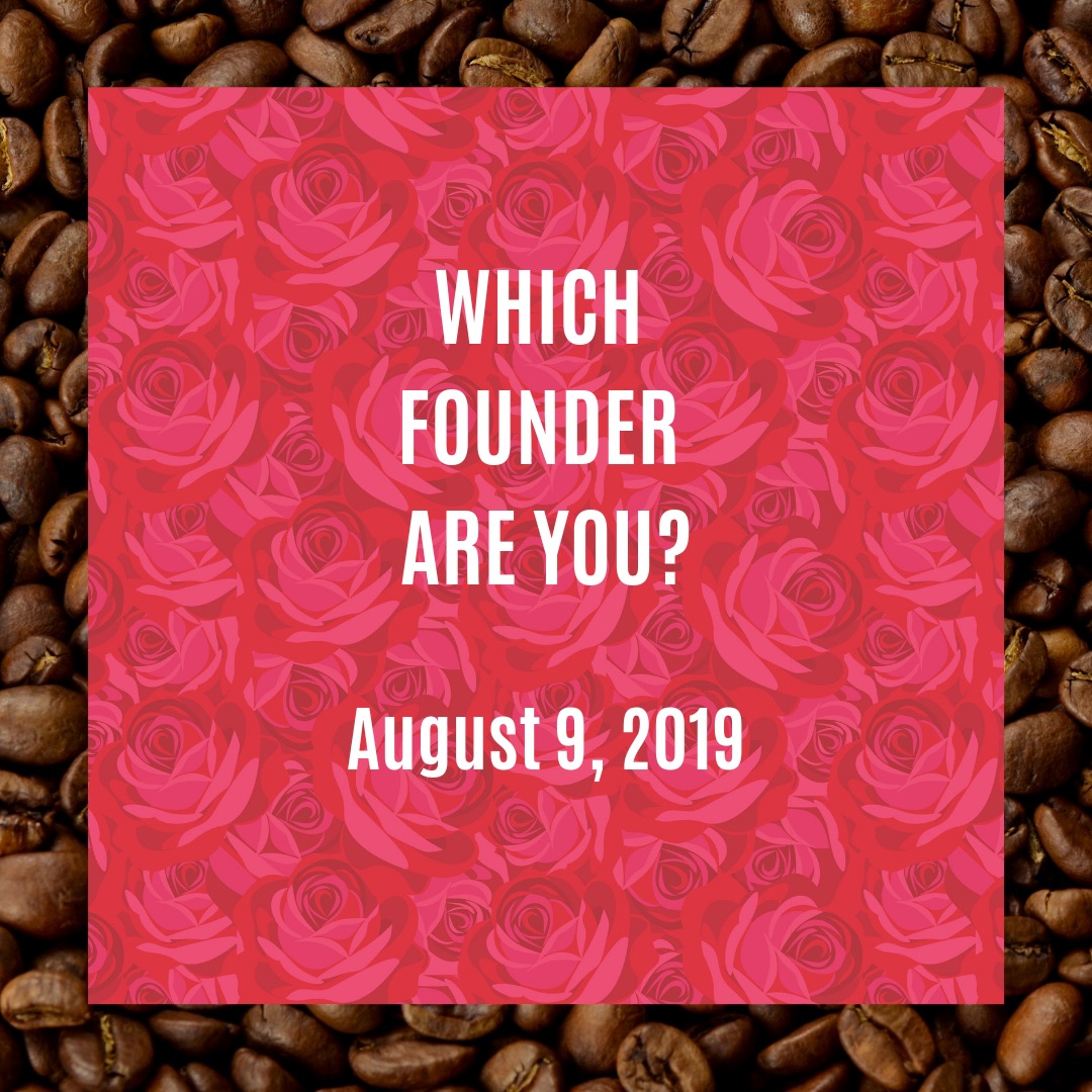 S1E7: Which Founder are You? (From the IP Archives) episode artwork