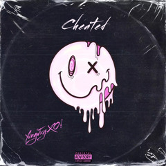 JxyXO! x Cheated 💔