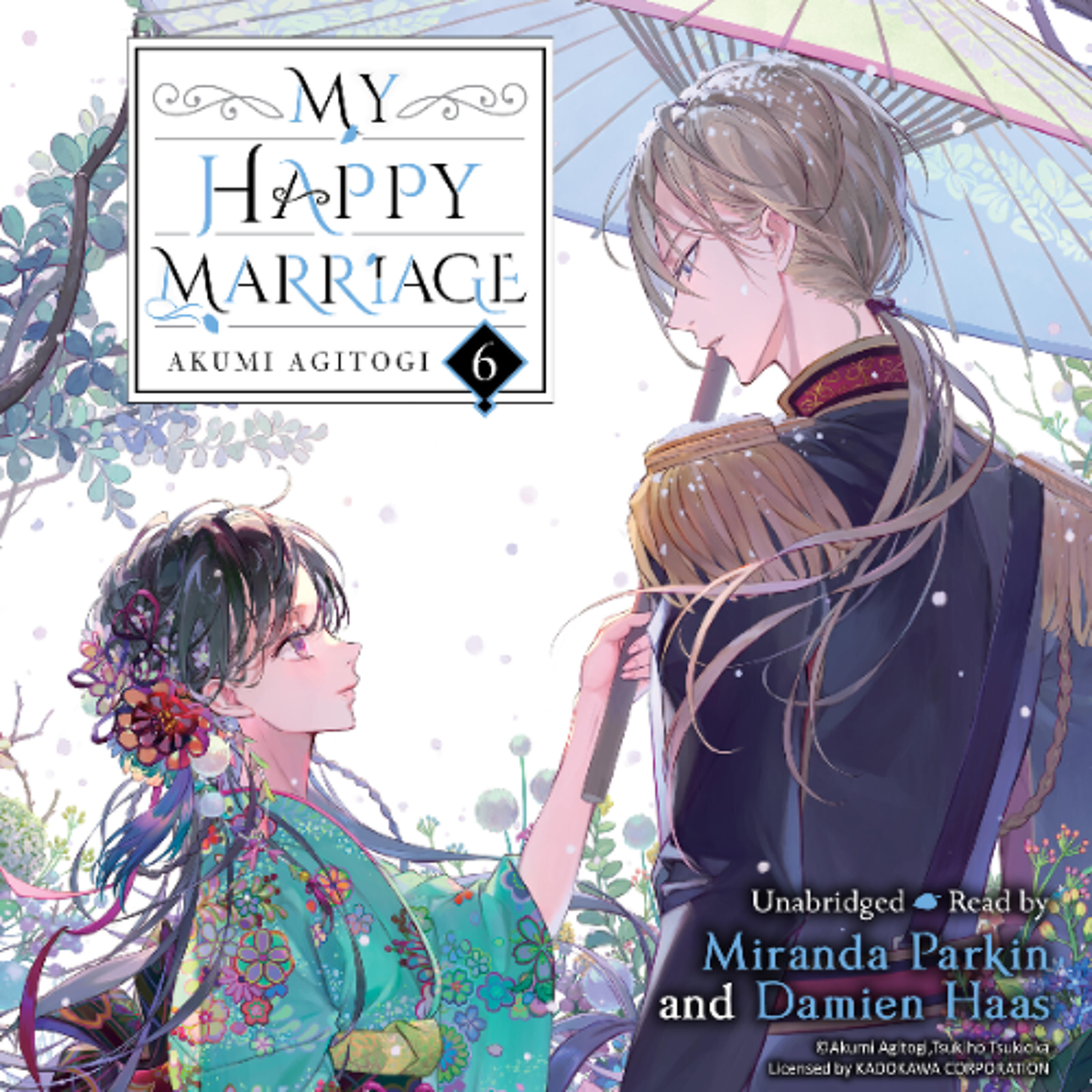 My Happy Marriage, Vol. 6 by Akumi Agitogi Read by Miranda Parkin and Damien Haas