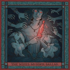 The Wife's Murder Ballad
