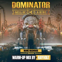 Dominator 2022 - Manic Madhouse | Warm-up mix by Rayvolt
