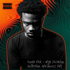 Roddy Rich - High Fashion (Neillusion Afrobeat Edit) [DL in Description]