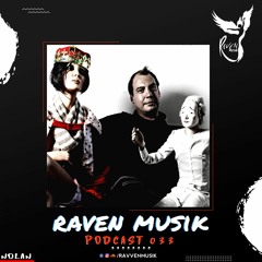 Raven Musik Podcast 033 | Nolan