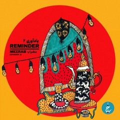 Reminder By MEZ'RAB - Episode 2