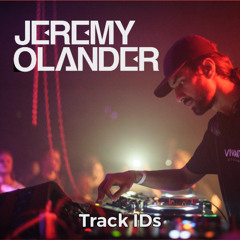 Jeremy Olander - Unreleased/Track IDs