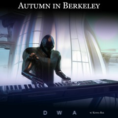 Autumn in Berkeley - Collab w/ Kenna-Rae