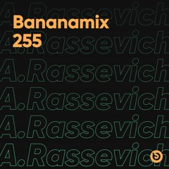 A. Rassevich - Bananamix #255