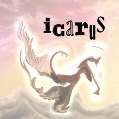 Icarus (StoneSoWavy!)